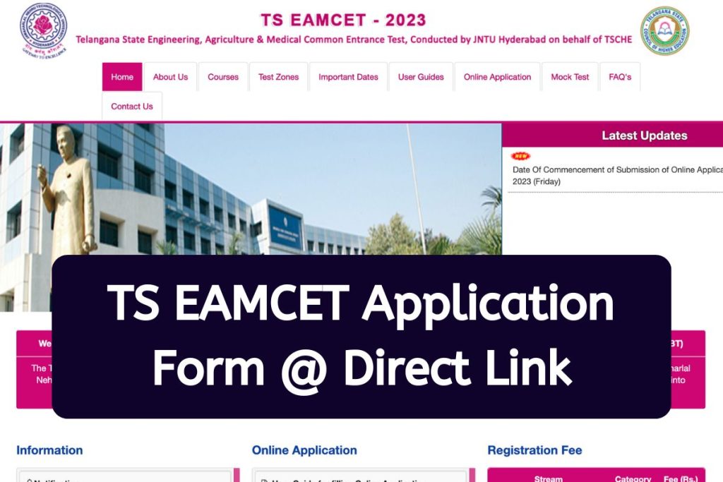 TS EAMCET Application Form 2023 - Notification, Eligibility Criteria, Apply Online @ eamcet.tsche.ac.in