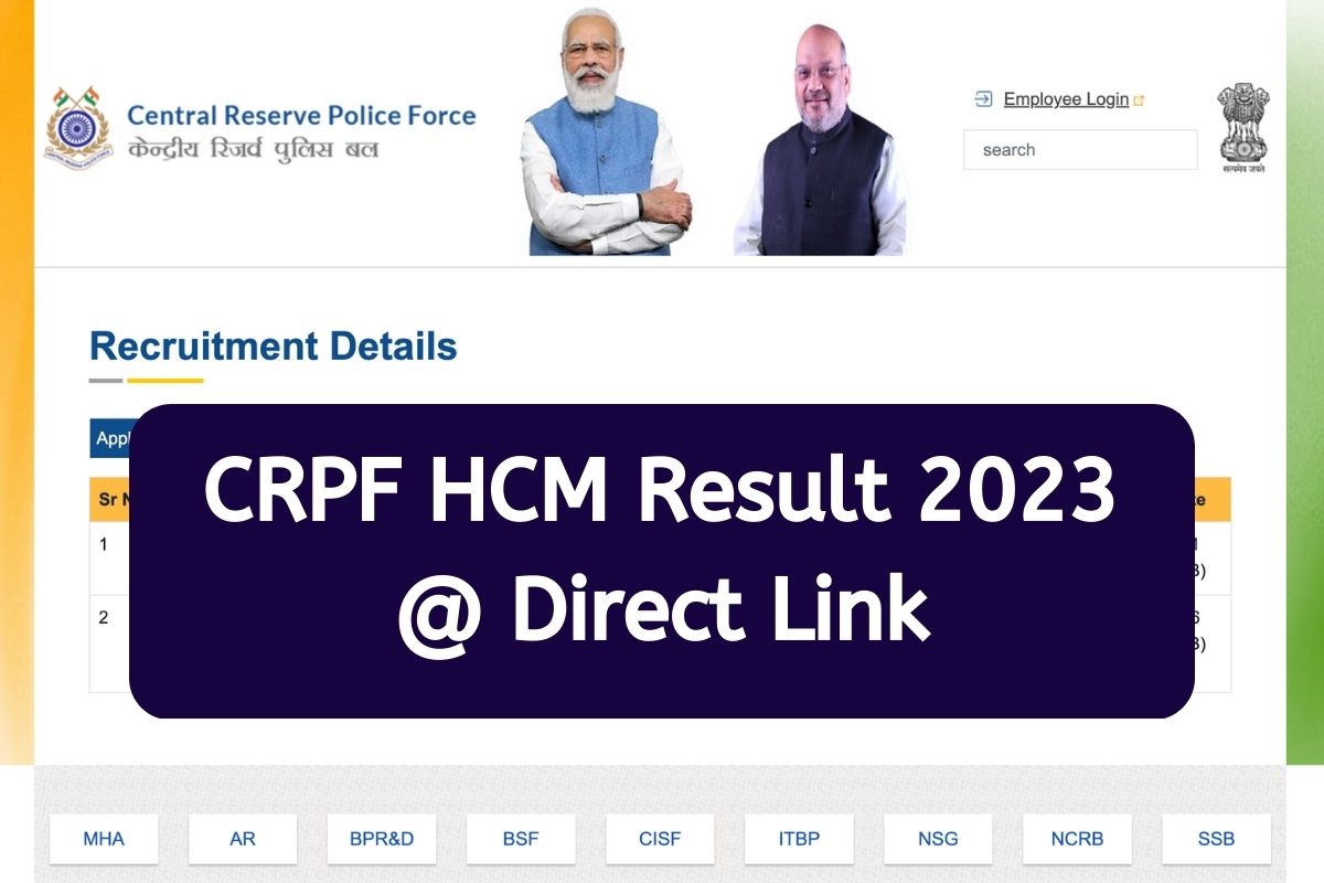 CRPF HCM Result 2023 @ Direct Link