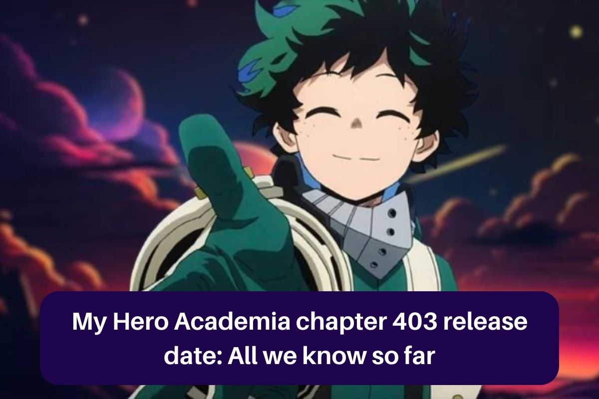 My Hero Academia Chapter 402 Release Date & Spoilers in 2023